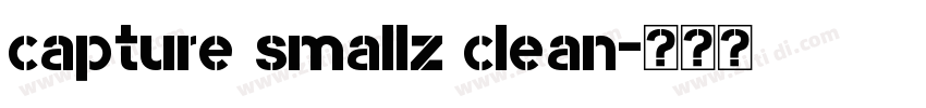 capture smallz clean字体转换